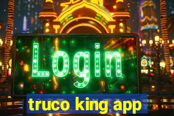 truco king app